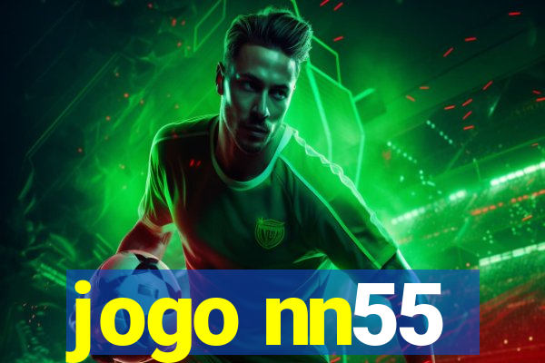 jogo nn55